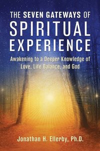 bokomslag The Seven Gateways of Spiritual Experience