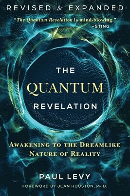 Paul Levy - Quantum Revelation, Häftad