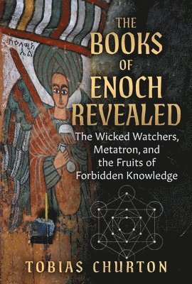 Tobias Churton - Books of Enoch Revealed, Häftad