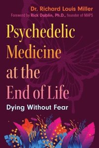 bokomslag Psychedelic Medicine at the End of Life