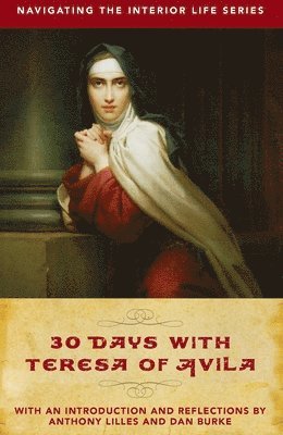 bokomslag 30 Days with Teresa of Avila