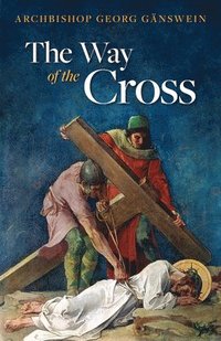 bokomslag Way of the Cross (Ganswein)