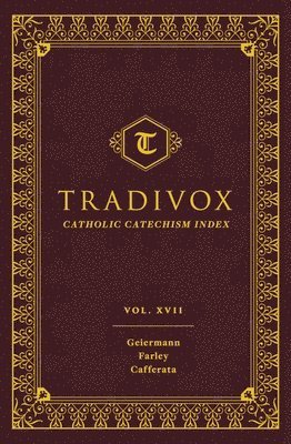 bokomslag Tradivox Volume 17: Geiermann, Farley, and Cafferata