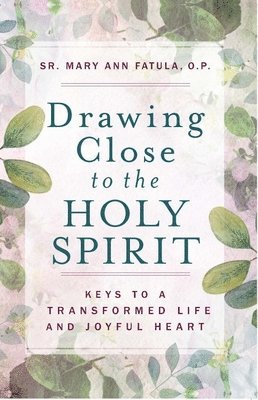 Drawing Close to the Holy Spirit 1