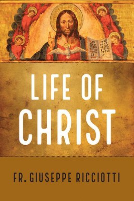 The Life of Christ 1