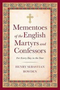 bokomslag Mementoes of the English Martyrs