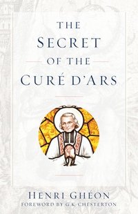 bokomslag The Secret of the Cure d'Ars