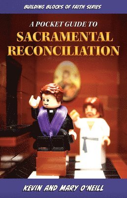 bokomslag A Pocket Guide to Sacramental Reconciliation: Building Blocks of Faith Series