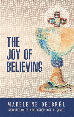 The Joy of Believing 1