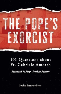 bokomslag The Pope's Exorcist: 101 Questions about Fr. Gabriele Amorth