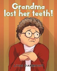 bokomslag Grandma lost her teeth!