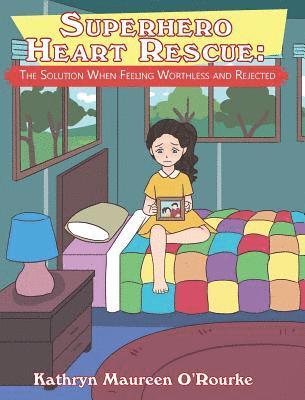Kathryn Maureen O'Rourke - Superhero Heart Rescue, Inbunden