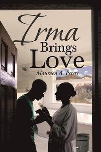 bokomslag Irma Brings Love