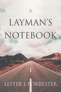 bokomslag A Layman's Notebook
