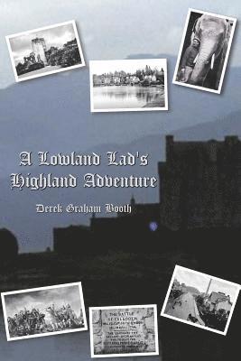 A Lowland Lad's Highland Adventure 1