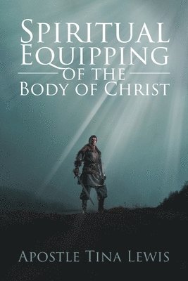 Spiritual Equipping of the Body of Christ 1