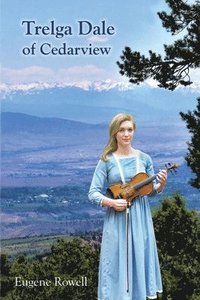 bokomslag Trelga Dale of Cedarview