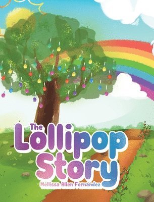 Mellissa Allen Fernandez - Lollipop Story, Inbunden
