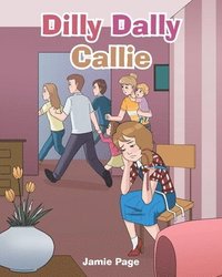bokomslag Dilly Dally Callie
