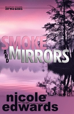 Smoke and Mirrors