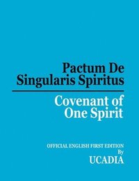 bokomslag Pactum De Singularis Spiritus (Covenant of One Spirit)