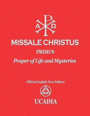 Missale Christus - Primus: Proper of Life and Mysteries 1