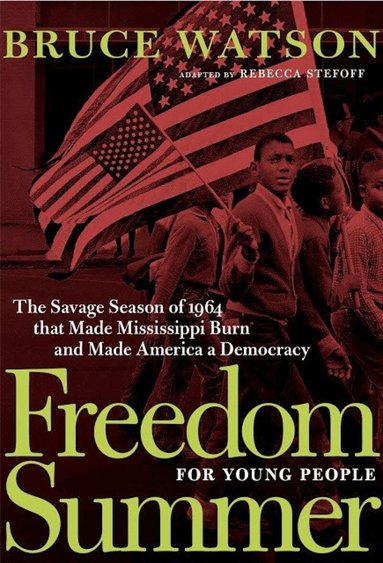 Bruce Watson - Freedom Summer For Young People, Häftad