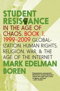 bokomslag Student Resistance In The Age Of Chaos Book 1, 1999-2009