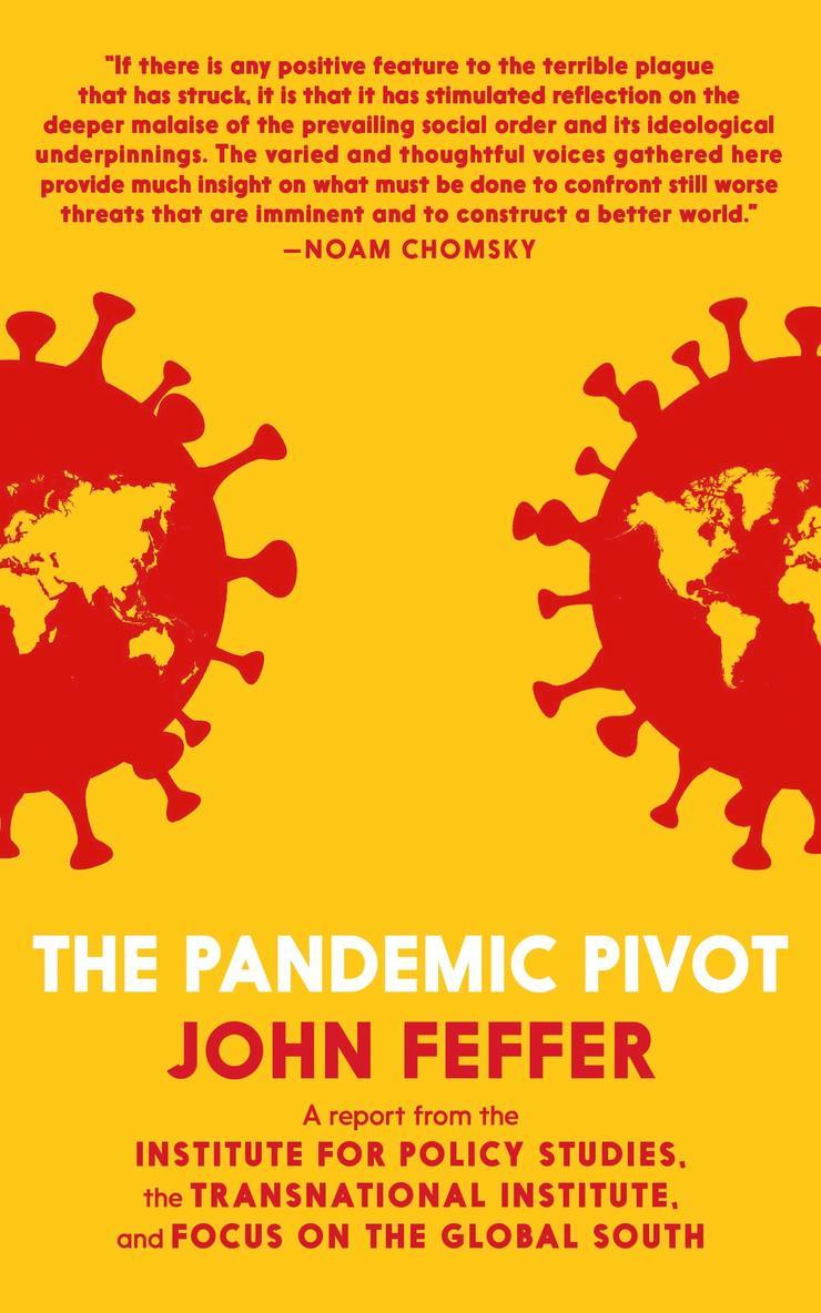 John Feffer - Pandemic Pivot, Inbunden