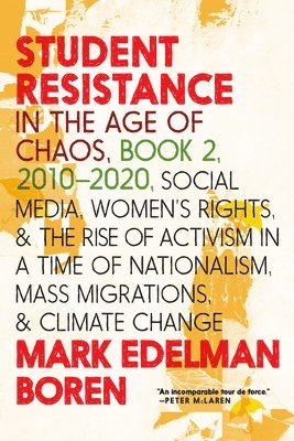 Student Resistance In The Age Of Chaos Book 2, 2010-now 1