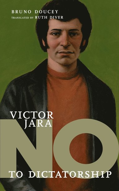 bokomslag No To Dictatorship: Victor Jara