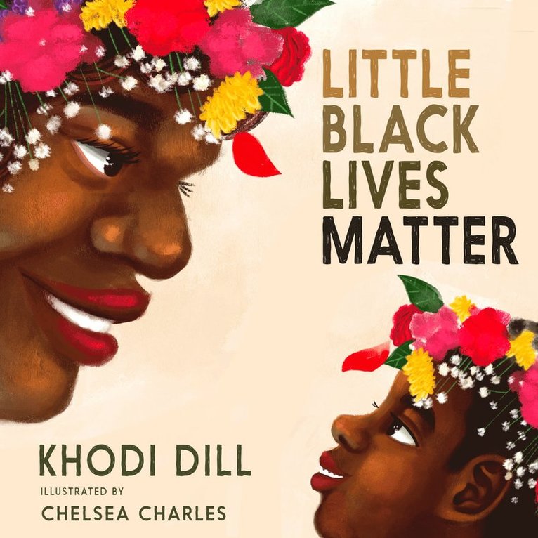 Khodi Dill - Little Black Lives Matter, Inbunden