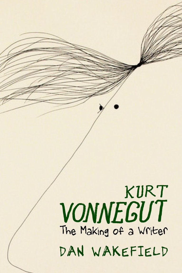 Kurt Vonnegut: The Making of A Writer 1