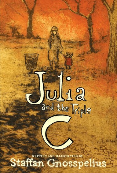 Staffan Gnosspelius - Julia and the Triple C, Inbunden