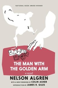 bokomslag The Man With The Golden Arm