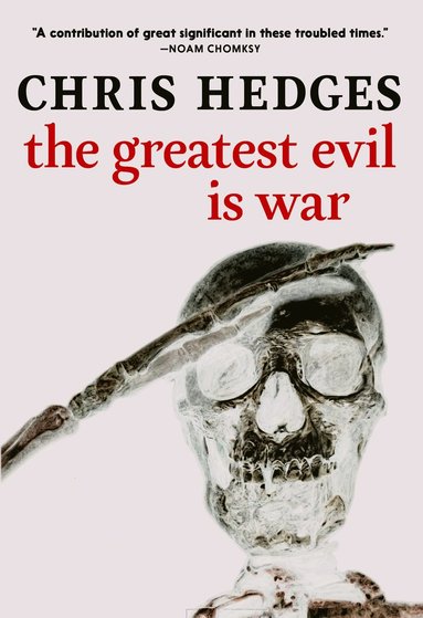 bokomslag The Greatest Evil Is War
