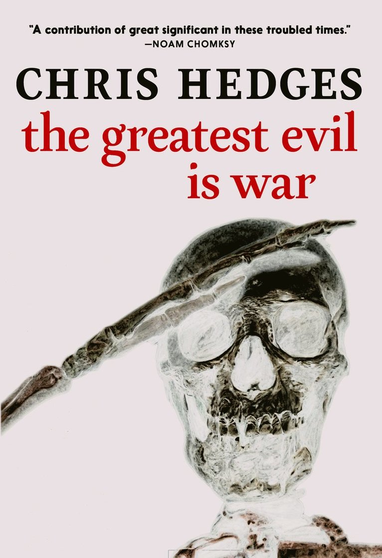 The Greatest Evil Is War 1