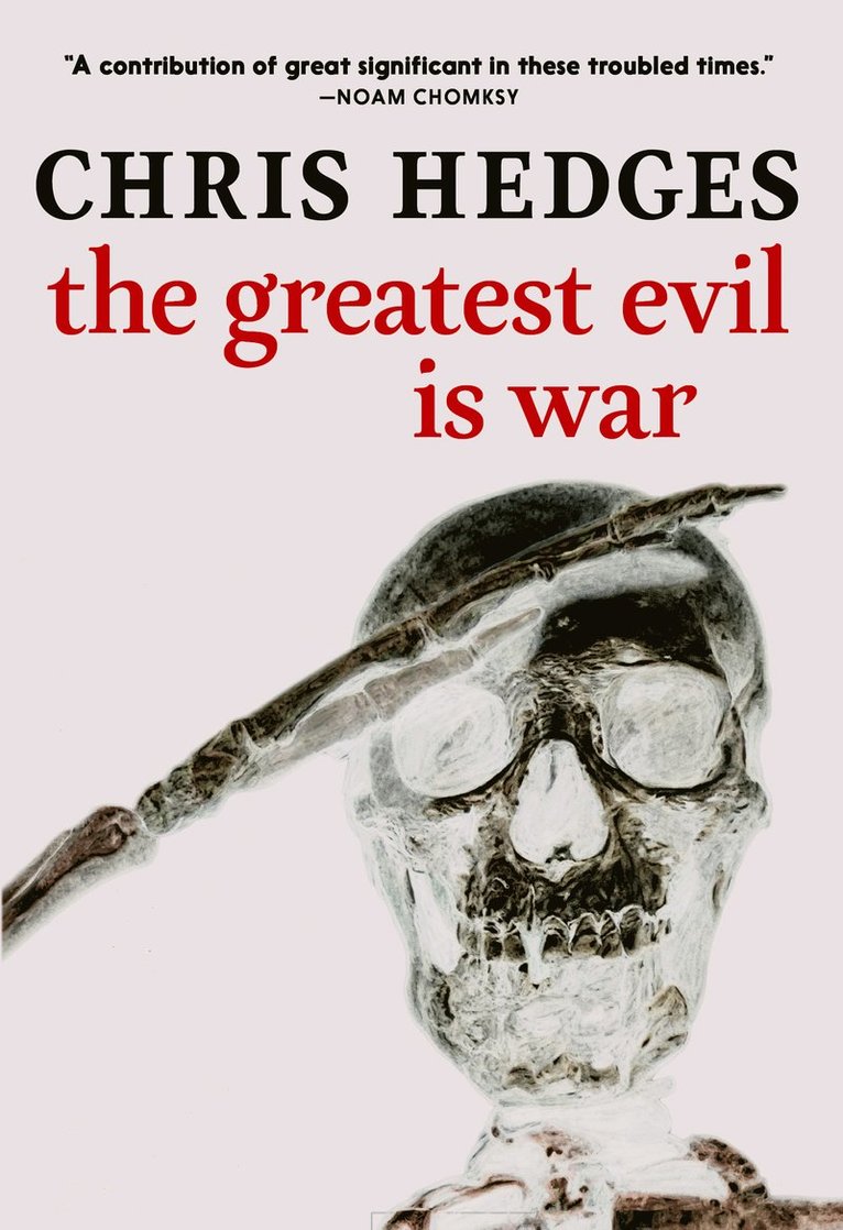 The Greatest Evil is War 1