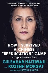 bokomslag How I Survived A Chinese 'reeducation' Camp