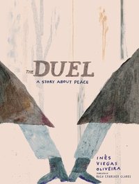 bokomslag The Duel: A Story about Peace