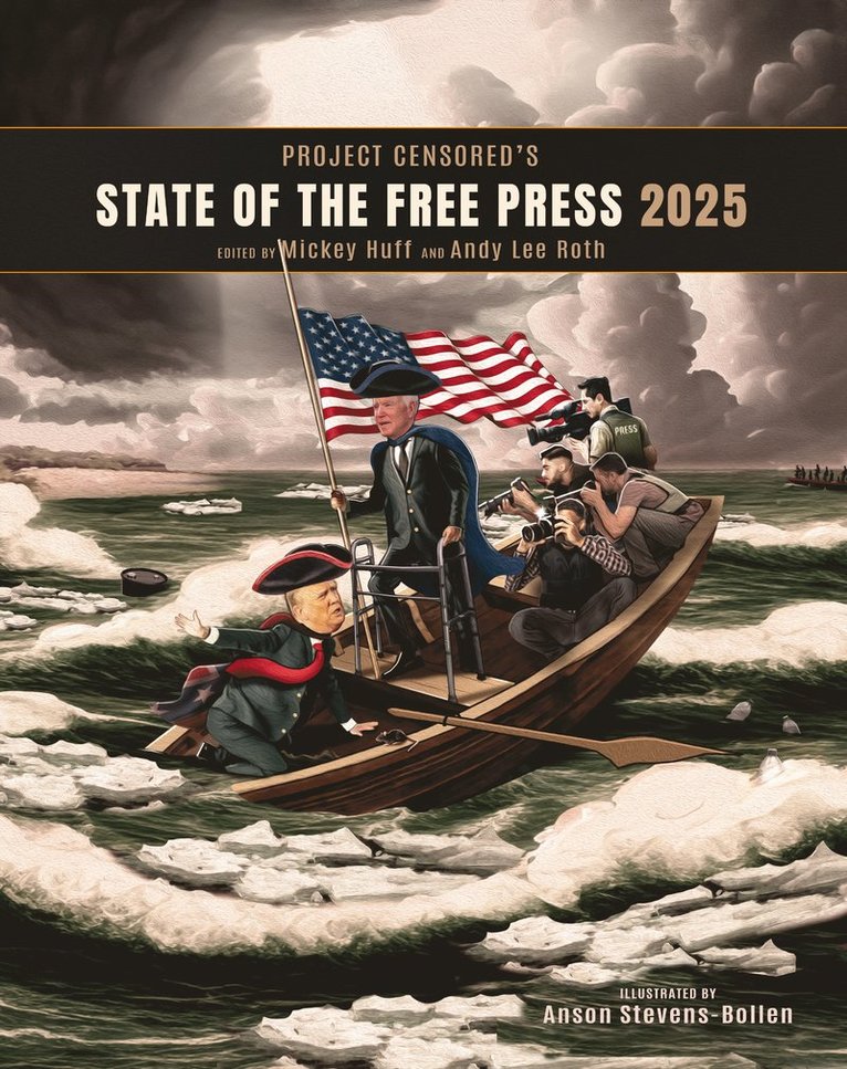 Project Censored's State of the Free Press 2025 1