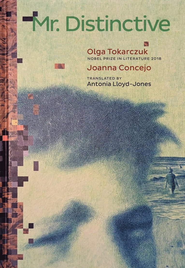 Olga Tokarczuk, Joanna & Ll... Tokarczuk, Olga; Concejo - Mr. Distinctive, Inbunden