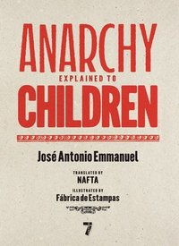 bokomslag Anarchy Explained to Children