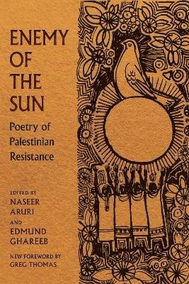 bokomslag Enemy of the Sun: Poetry of Palestinian Resistance