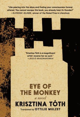 Krisztina Tóth - Eye of the Monkey, Häftad