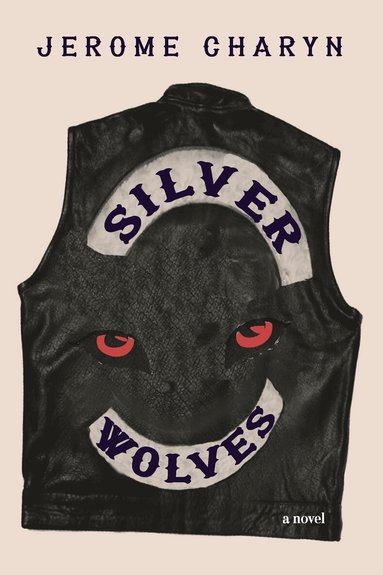 Jerome Charyn - Silver Wolves, Inbunden