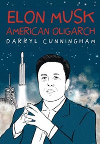 bokomslag Elon Musk: American Oligarch