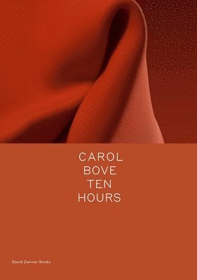 Johanna Burton - Carol Bove, Inbunden