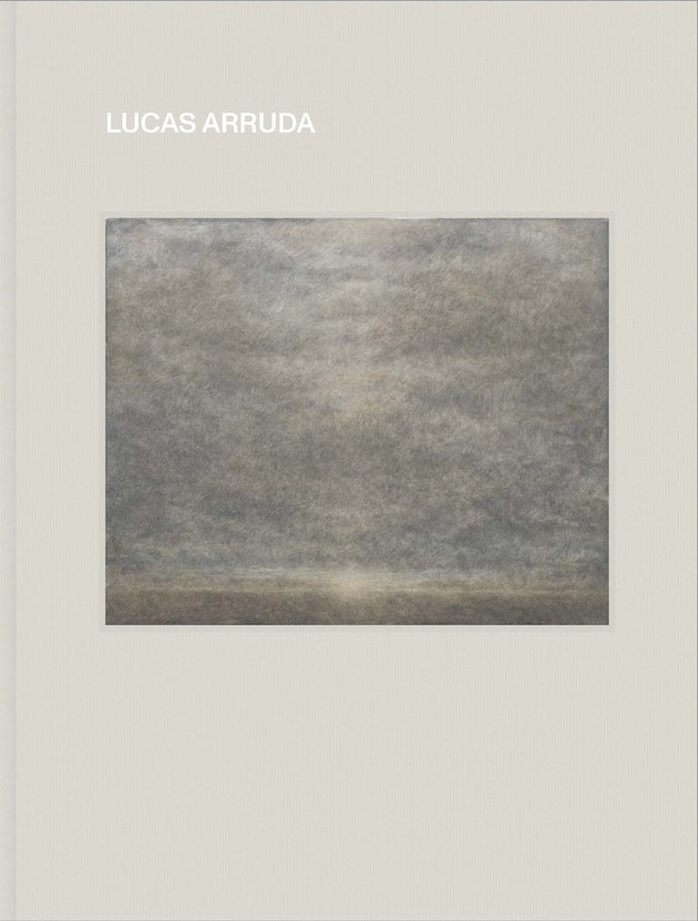 Lucas Arruda, Will Chancellor, Barry Schwabsky - Lucas Arruda: Deserto-Modelo, Inbunden