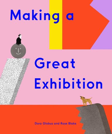 Doro Globus - Making a Great Exhibition, Inbunden